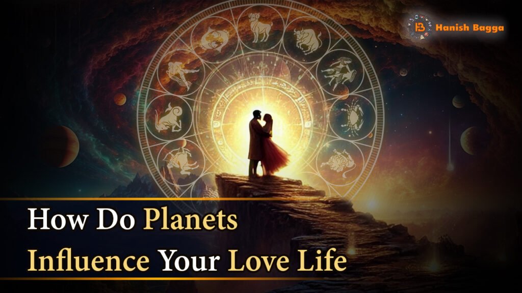 How Do Planets Influence Your Love Life