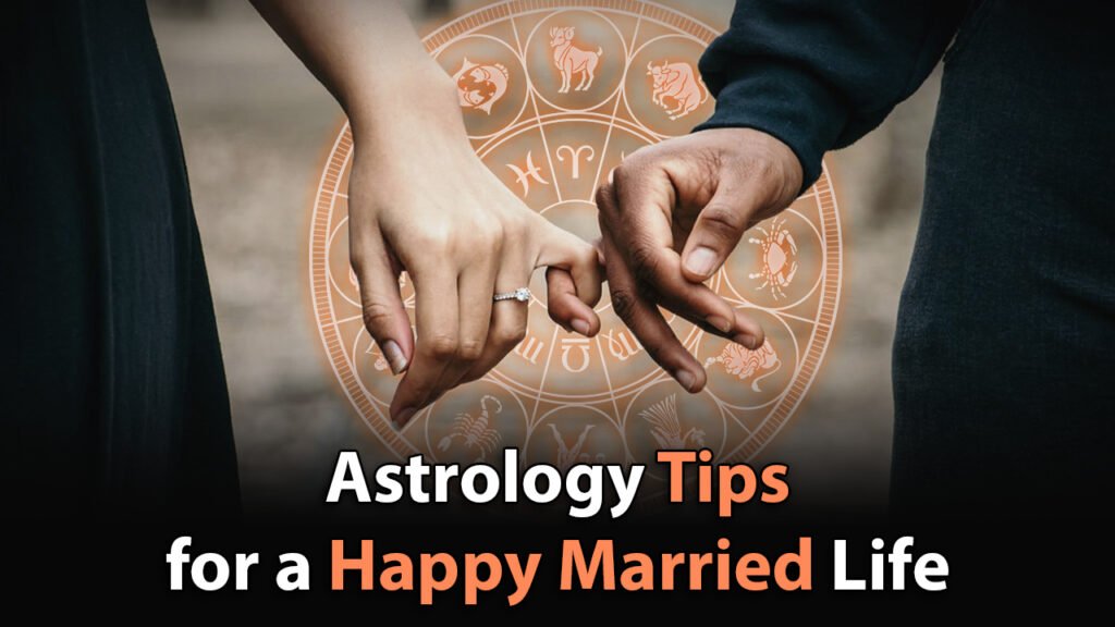 Astrology tips for a happy married life