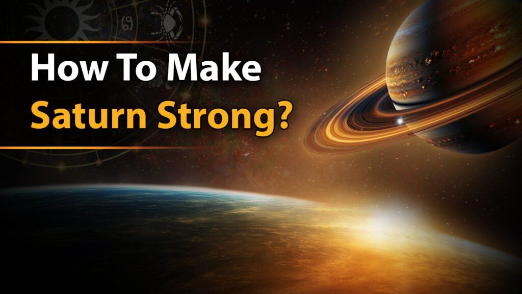 How To Make Saturn Strong