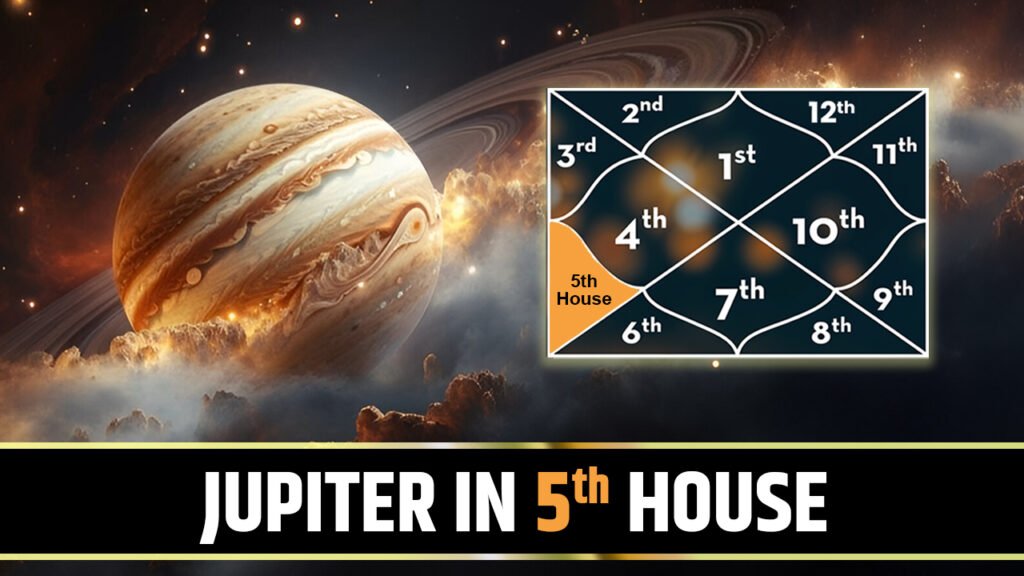 Jupiter in 5th House