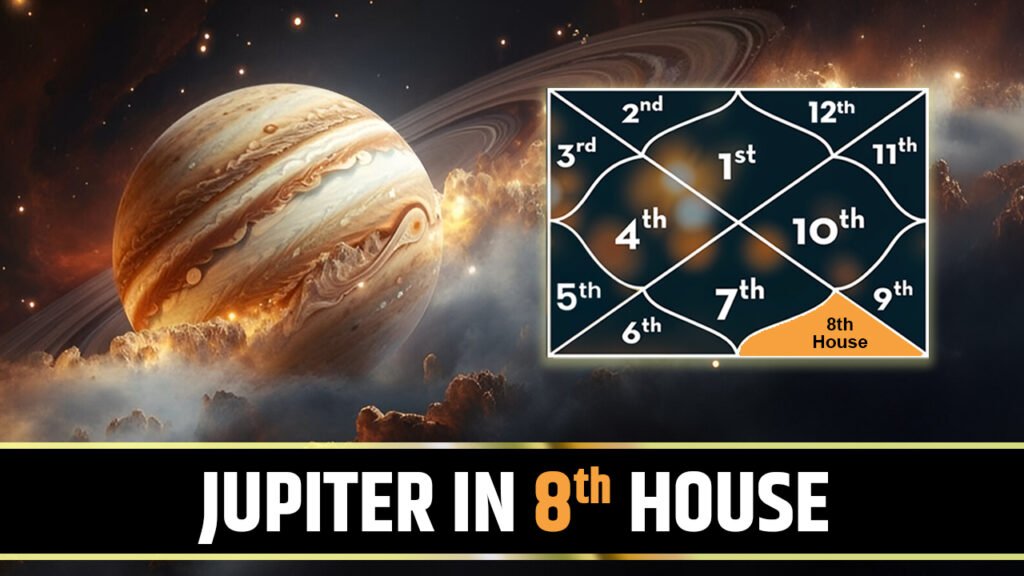 Jupiter in 8th House