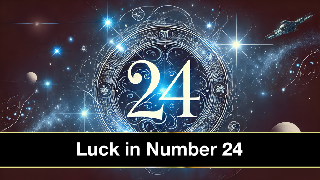 Luck in Number 24