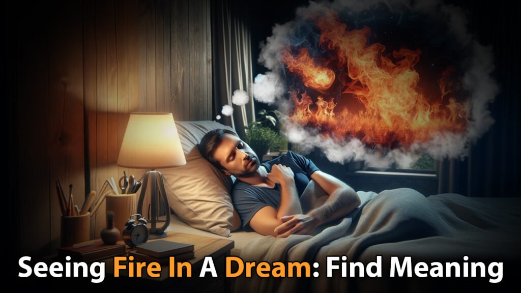 Seeing Fire In A Dream_Find Meaning