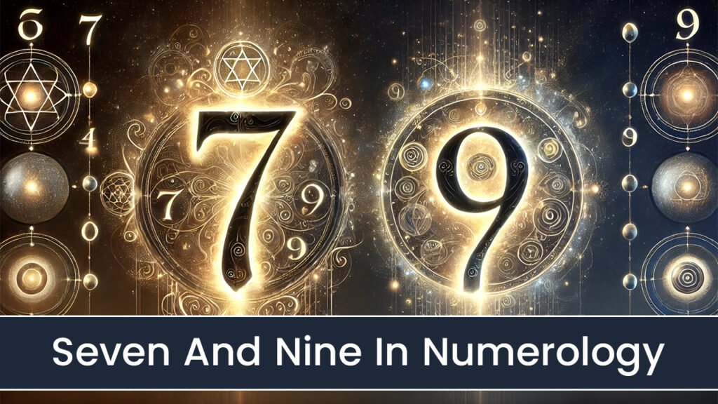 Seven And Nine In Numerology