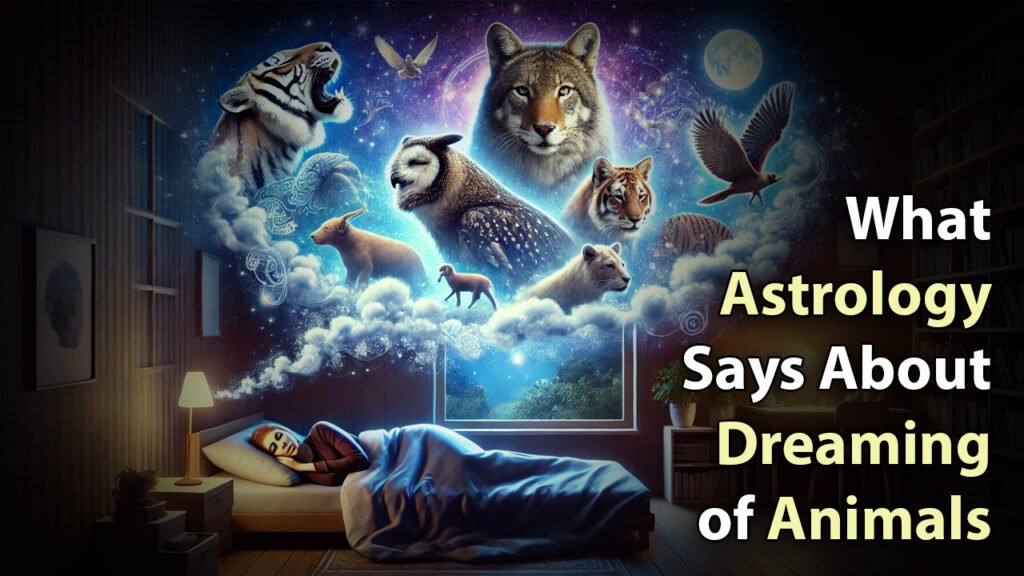 What Astrology Says About Dreaming of Animals