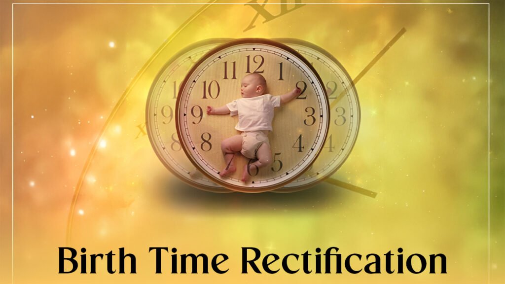 Birth Time Rectification