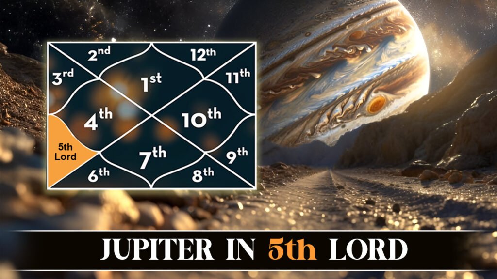 Jupiter in 5th Lord