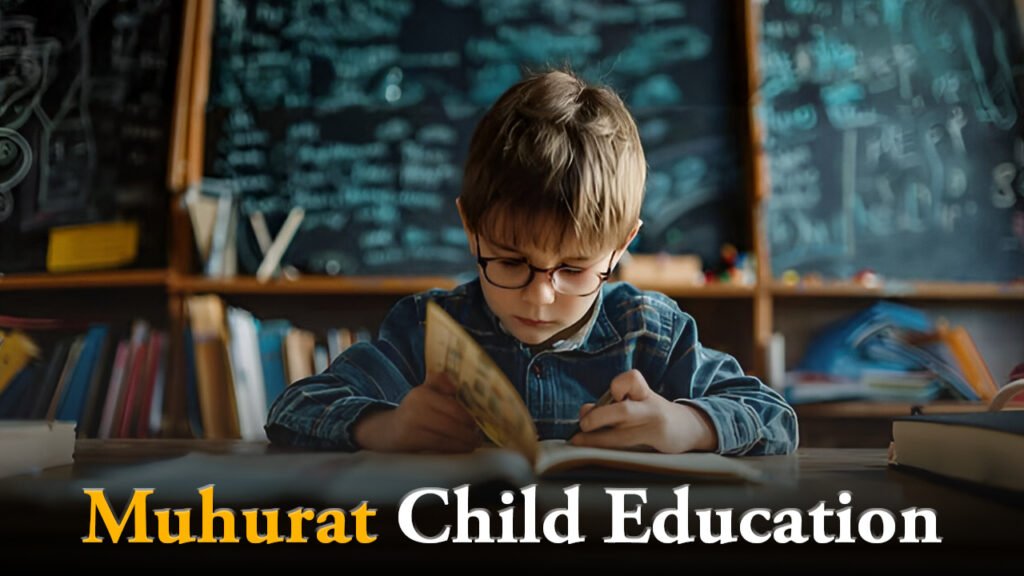 Muhurat Child Education