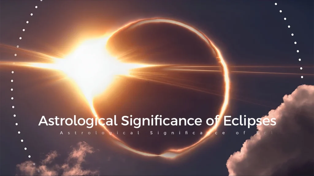 Astrological Significance of Eclipses