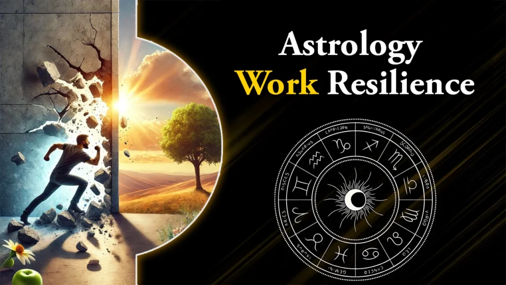 Astrology work resilience