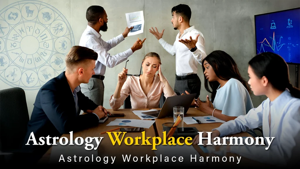 Astrology workplace harmony