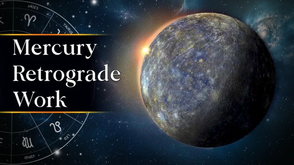 Mercury retrograde work