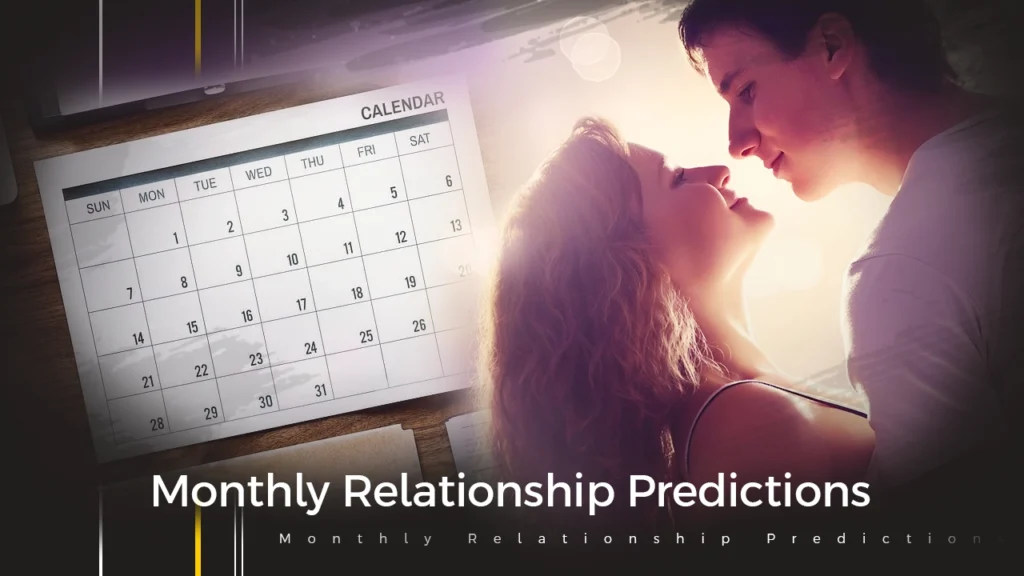 Monthly Relationship Predictions