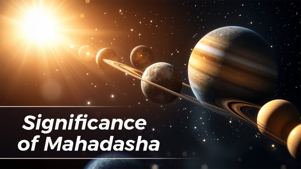 Significance of Mahadasha
