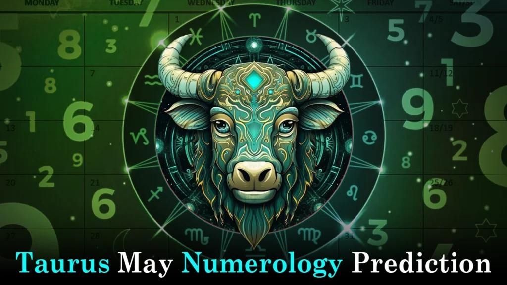 Taurus May numerology prediction