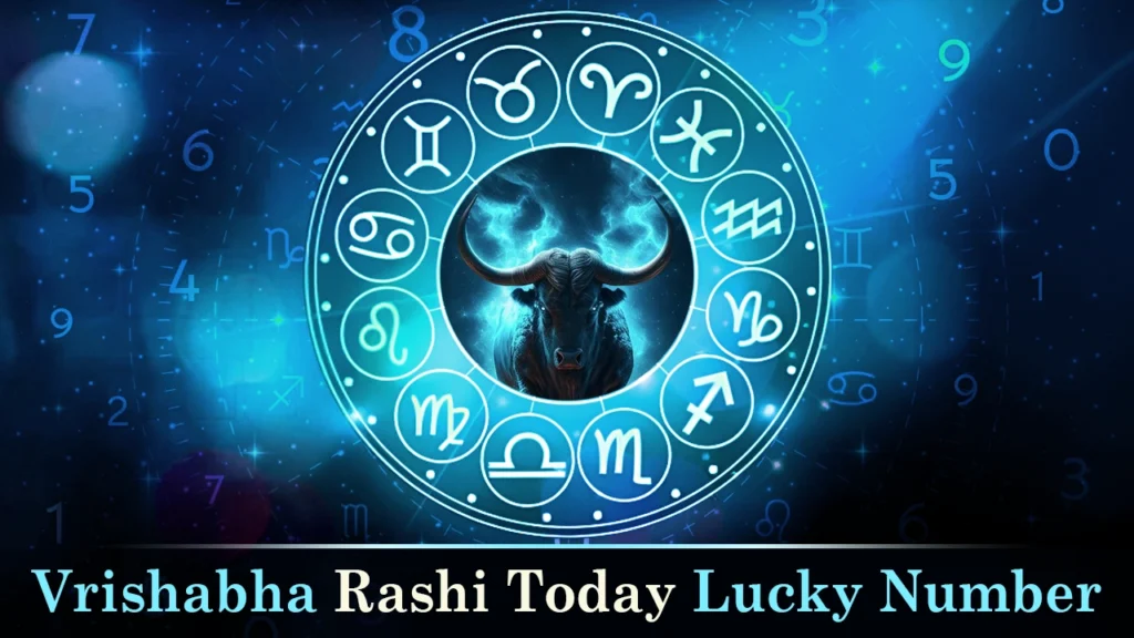 Vrishabha rashi today's lucky number