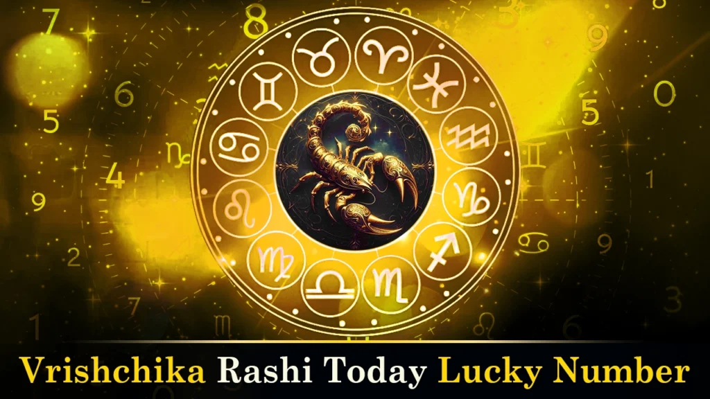 Vrishchika rashi today's lucky number