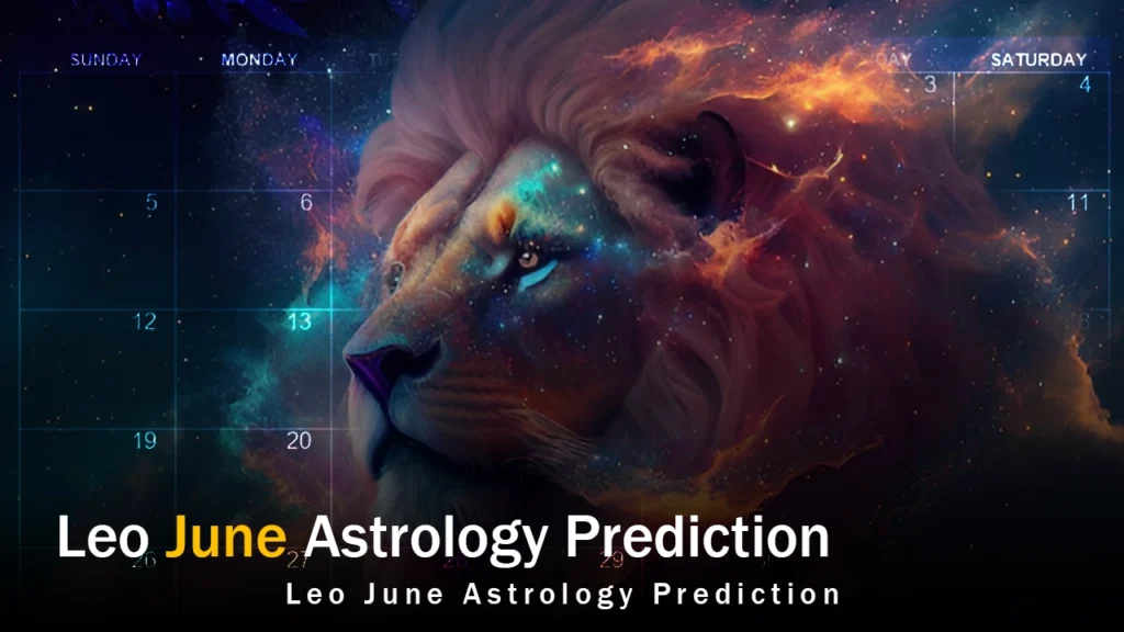 Leo June Astrology prediction